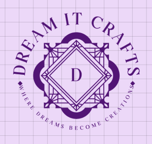 Dream It Crafts
